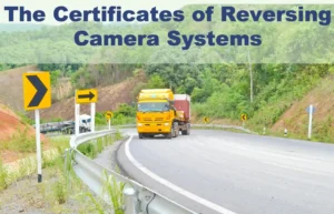 the certificates of reversing camera systems