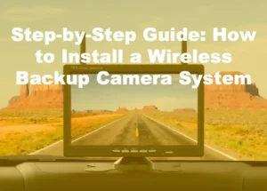 installation of wireless backup camera system