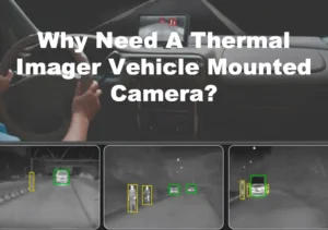 thermal imager vehicle mounted camera