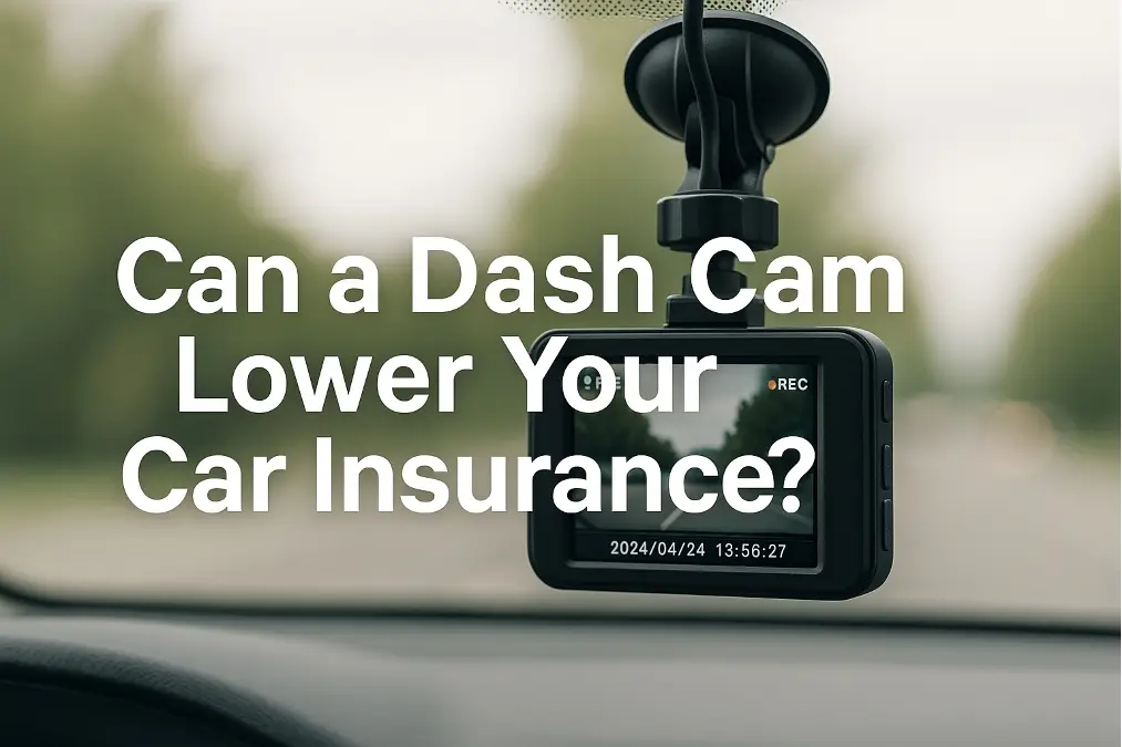 can a dash cam lower your car insurance